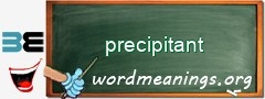 WordMeaning blackboard for precipitant